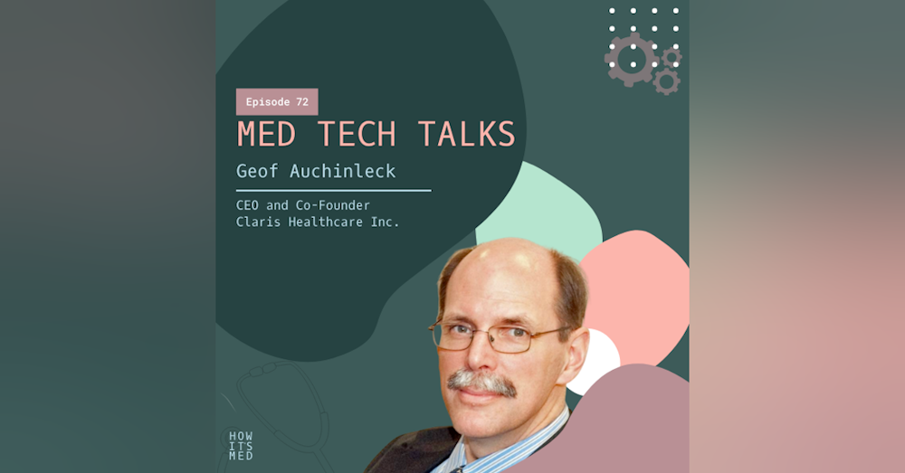 Med Tech Talks Ep. 72: Geof Auchinleck Pt. 2