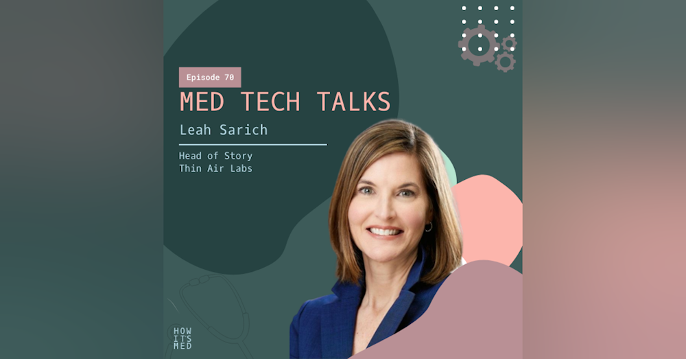 Med Tech Talks Ep. 70: Leah Sarich
