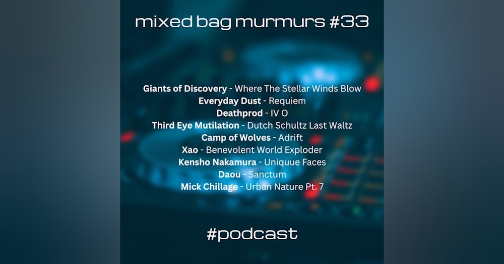 Mixed Bag Murmurs #033