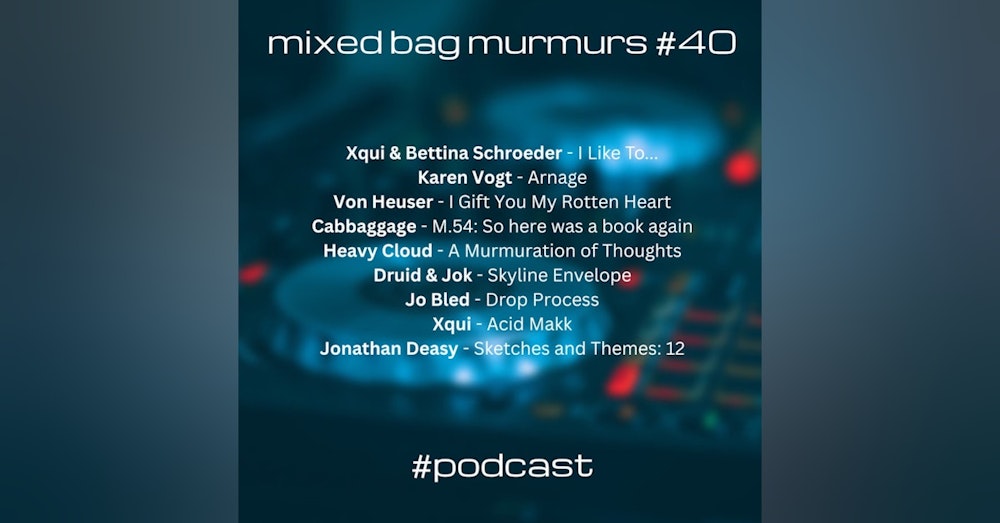 Mixed Bag Murmurs #040