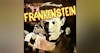FRANKENSTEIN (1931) Part Two