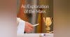 An Exploration of the Mass: Liturgy of the Word