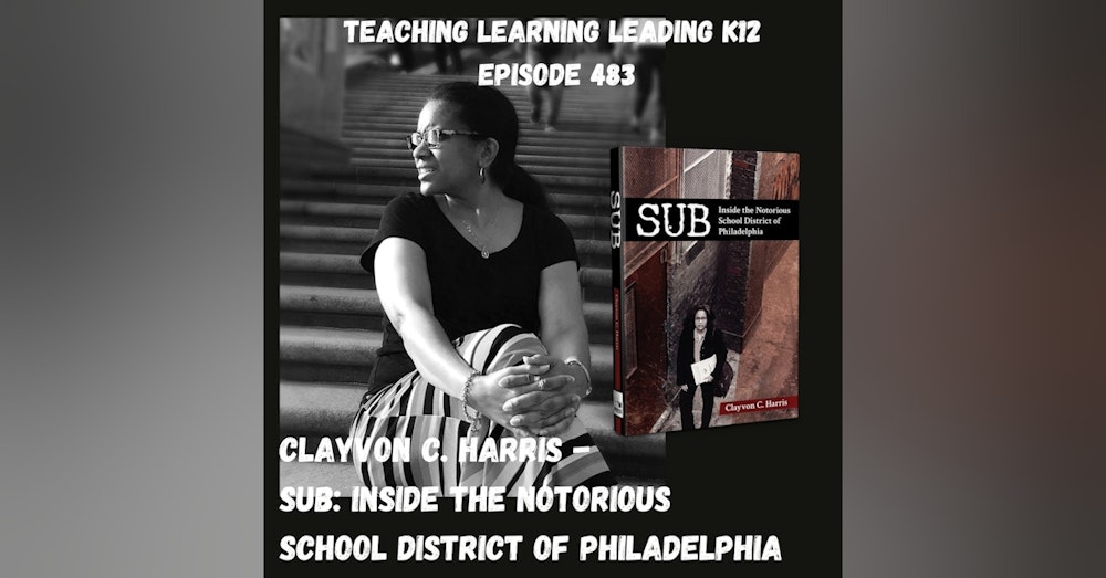 Clayvon C. Harris: SUB - Inside the Notorious School District of Philadelphia - 483