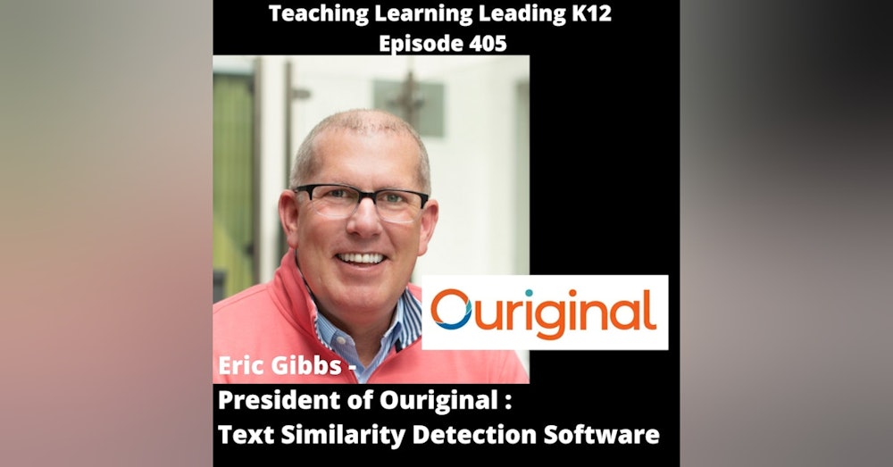 Eric Gibbs - President of Ouriginal - Text Similarity Detection Software - 405