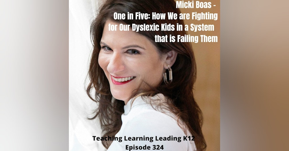 Micki Boas - One in Five: How We are Fighting for Our Dyslexic Kids in a System that is Failing Them - 324