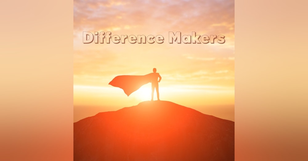 Difference Makers are Steadfast
