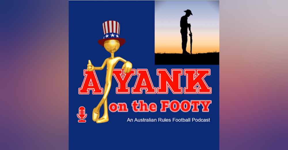 256 - A Yank on the Footy - AFL Rd 6 ANZAC Rd. preview w/ MykAussie of Mykaussie.tv (EXPLICIT)#