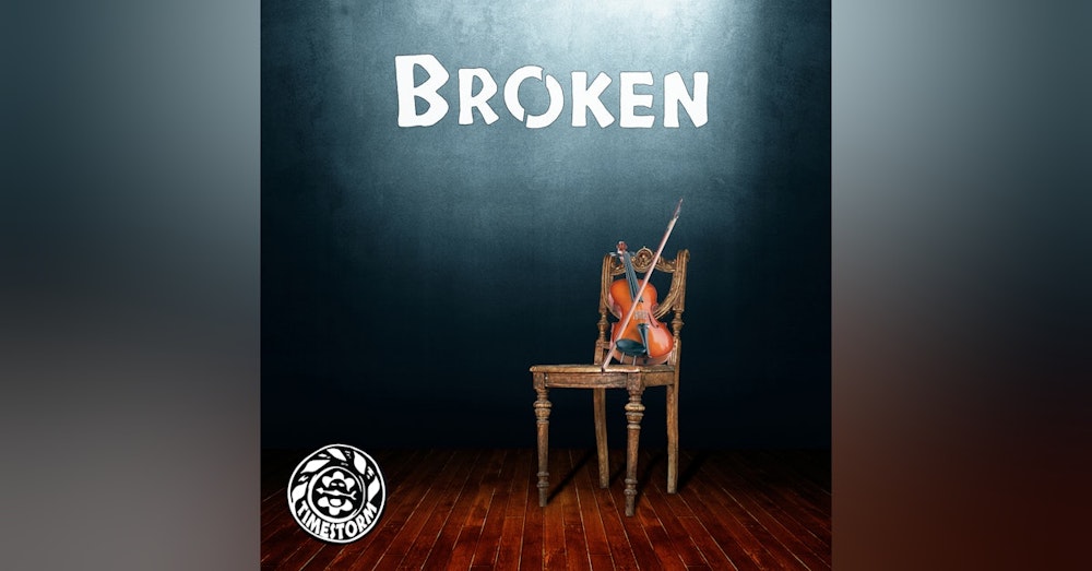 Episode 7: Broken