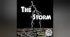 Episode 1: The Storm