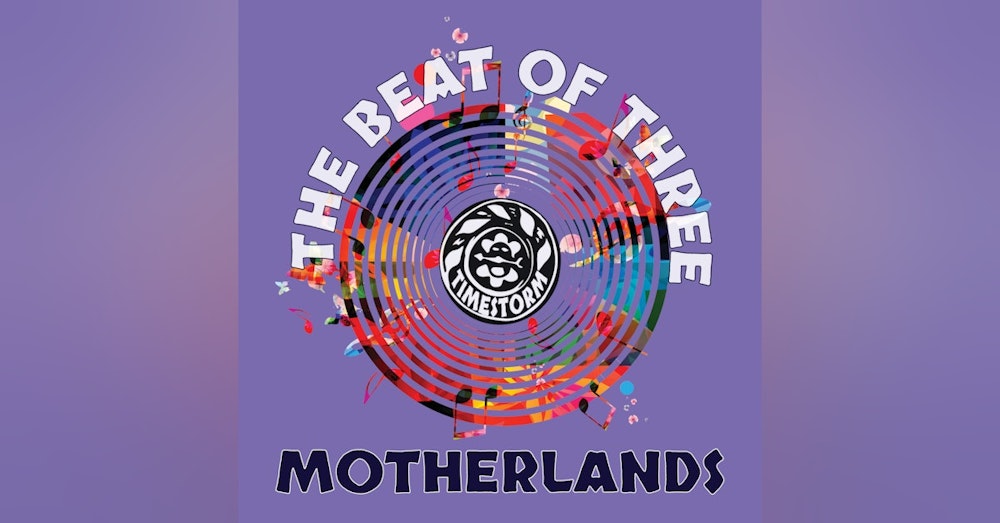 Bonus: The Beat of Three Motherlands