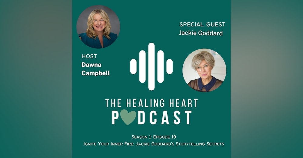 Ignite Your Inner Fire: Jackie Goddard's Storytelling Secrets