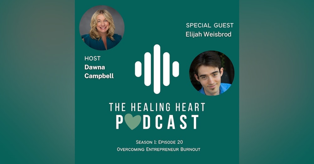 Overcoming Entrepreneur Burnout with Elijah Weisbrod