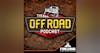 Off Road Podcast 454 – Prepping for Wheeling Season