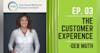 Episode 3: What is your customer experience like?