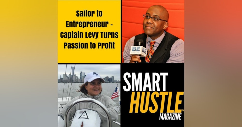 From Sailing to Entrepreneurship - Captain Levy's Story of Turning Passion to Profit