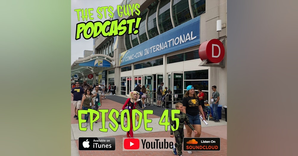 The STS Guys - Episode 45: Cons, Parties and Concerts...Oh My!