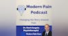 Modern Pain Podcast - Episode 3 - Patient Story of Keith Meldrum