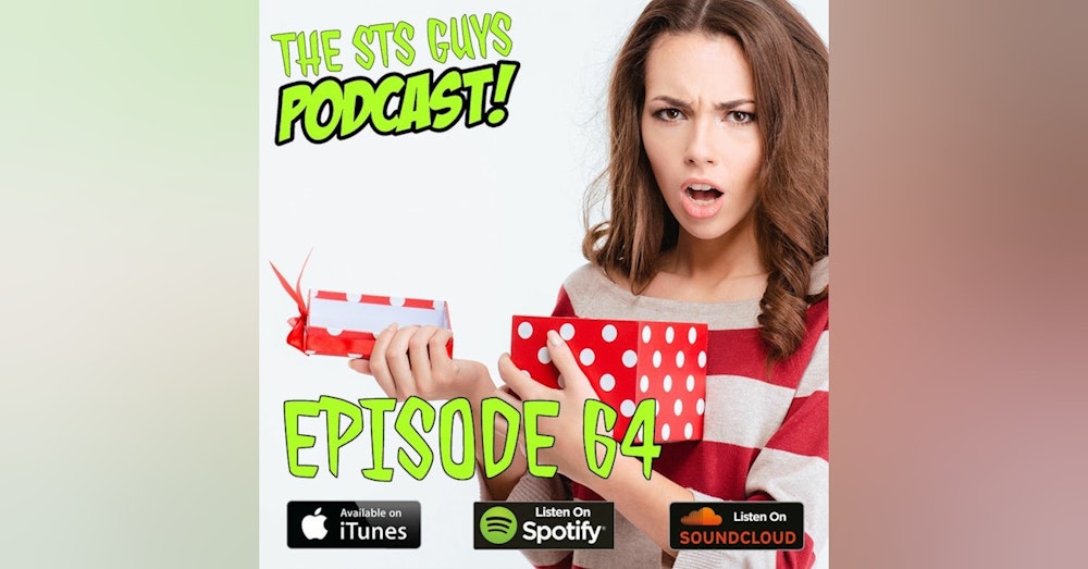 The STS Guys - Episode 64: A Very STS Guys Christmas 2018