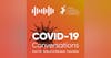 Introduction to COVID-19 Conversations Series