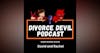 Divorce Devil Podcast 2.0