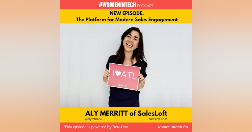 Aly Merritt of SalesLoft, The Platform for Modern Sales Engagement: Women in Tech Georgia