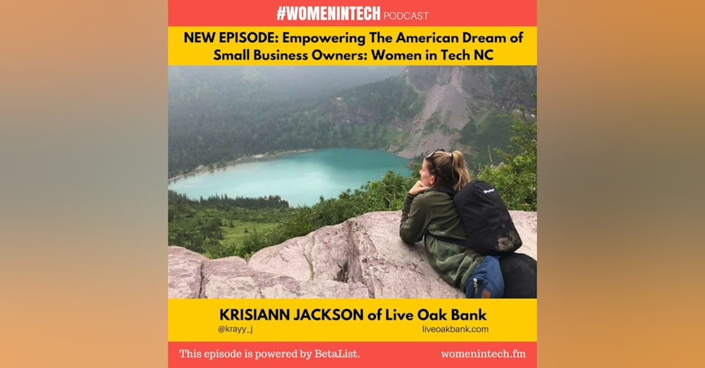 Krisiann Jackson of Live Oak Bank, Empowering The American Dream Of Small Business Owners: Women in Tech North Carolina