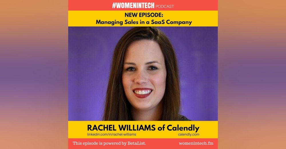 Rachel Williams of Calendly, Managing Sales in a SaaS Company: Women in Tech Georgia