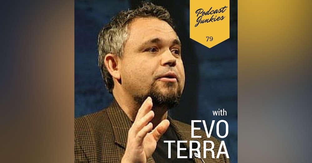 079 Evo Terra | Traveling the World While Podcasting