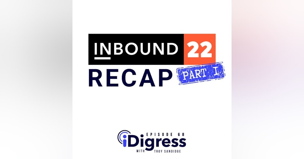 68. INBOUND 2022 Recap Part 1: Meeting Viola Davis. Seeing President Barack Obama. How I Prepared To Be The Host. And More!