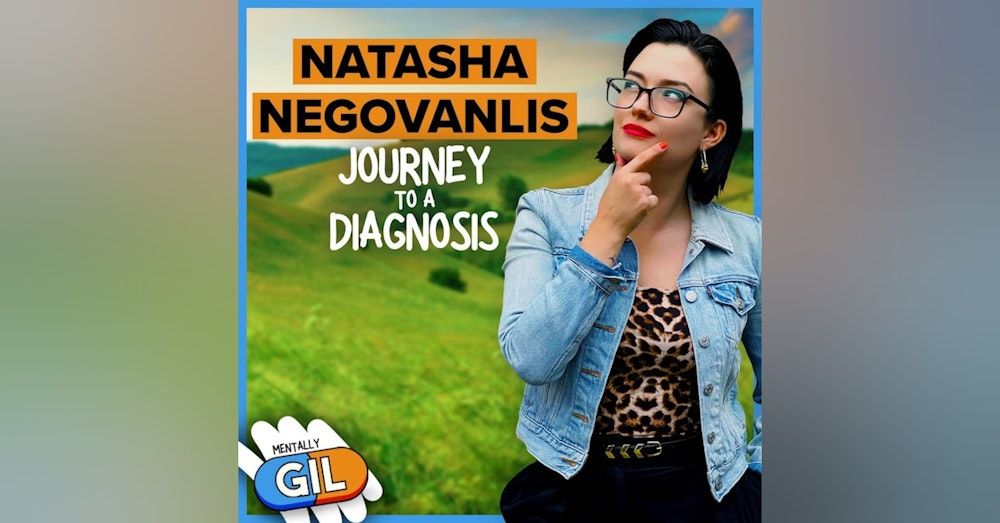 Natasha Negovanlis / Journey to a Diagnosis