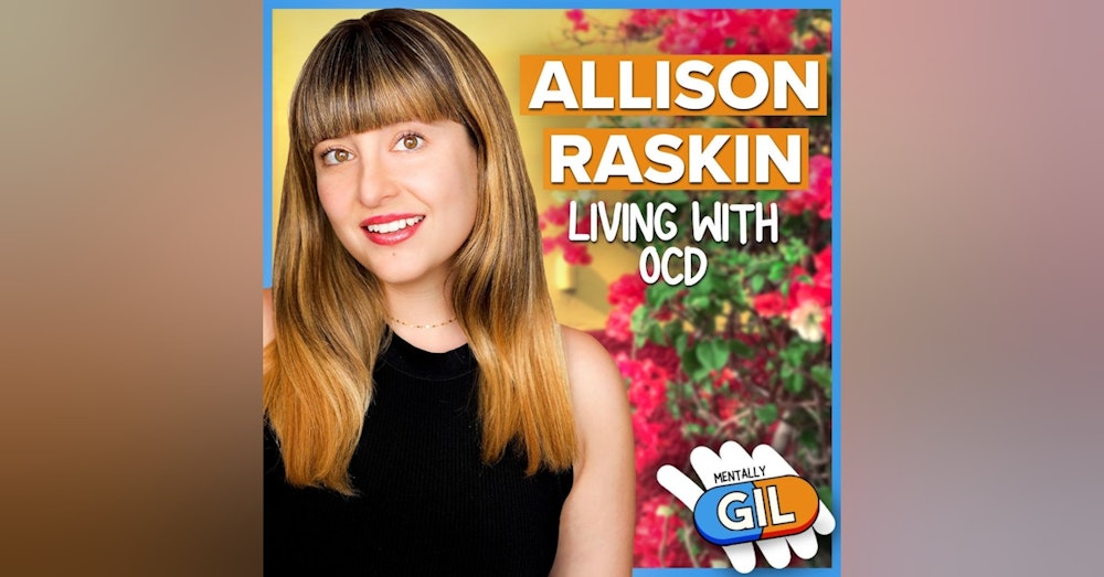 Allison Raskin / Living with OCD