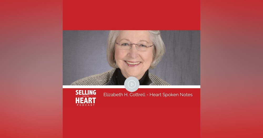 Elizabeth H. Cottrell - Heart Spoken Notes