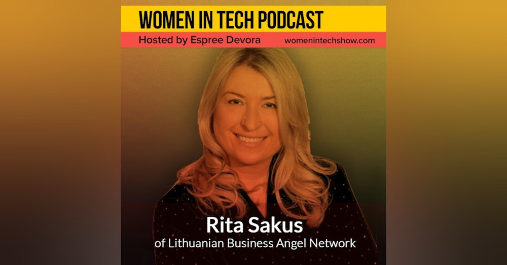 Rita Sakus of Lithuanian Business Angel Network, Fostering Business Angel Activity: Women In Tech Lithuania