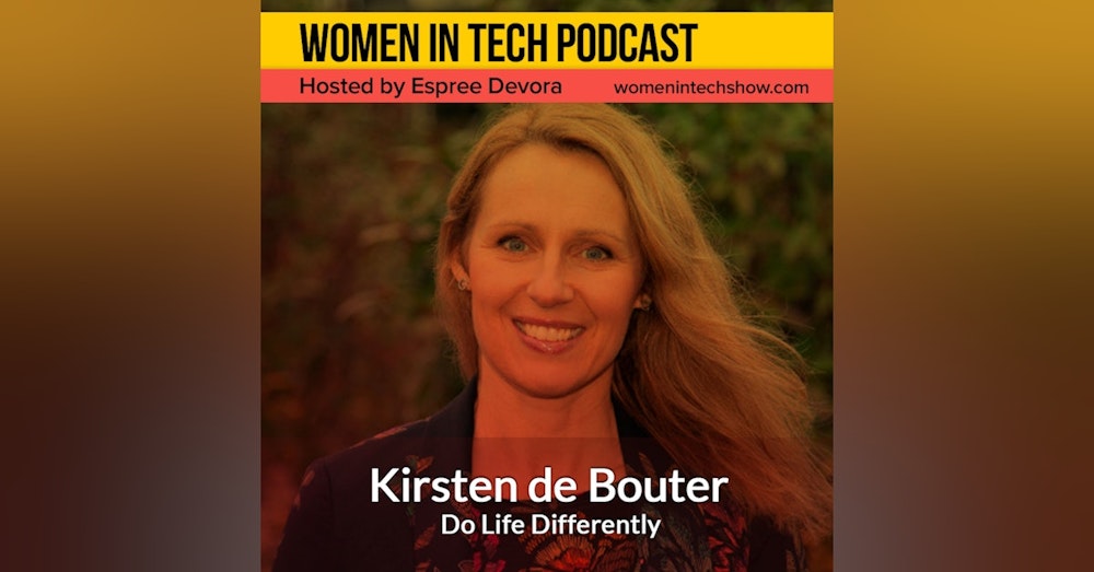 Kirsten de Bouter, Life Done Differently: Women In Tech Netherlands