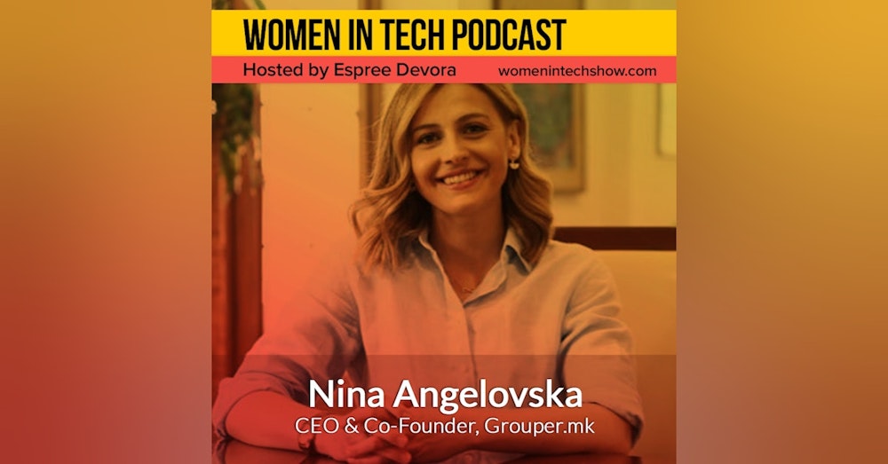 Nina Angelovska of Grouper, The Leading E-commerce Site In Macedonia: Women in Tech Macedonia