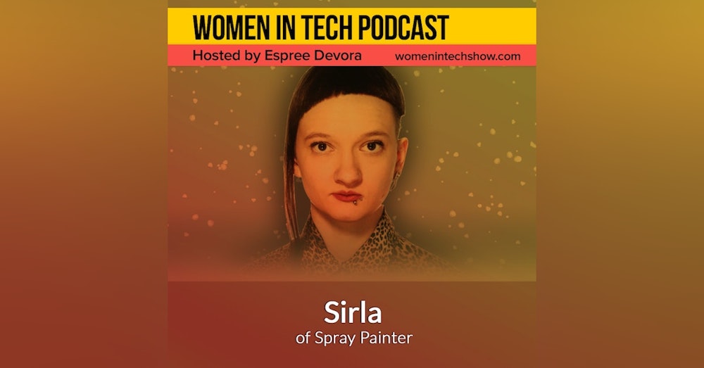 Sirla of Spray Printer, Paint The World Beautiful: Women in Tech Latvia