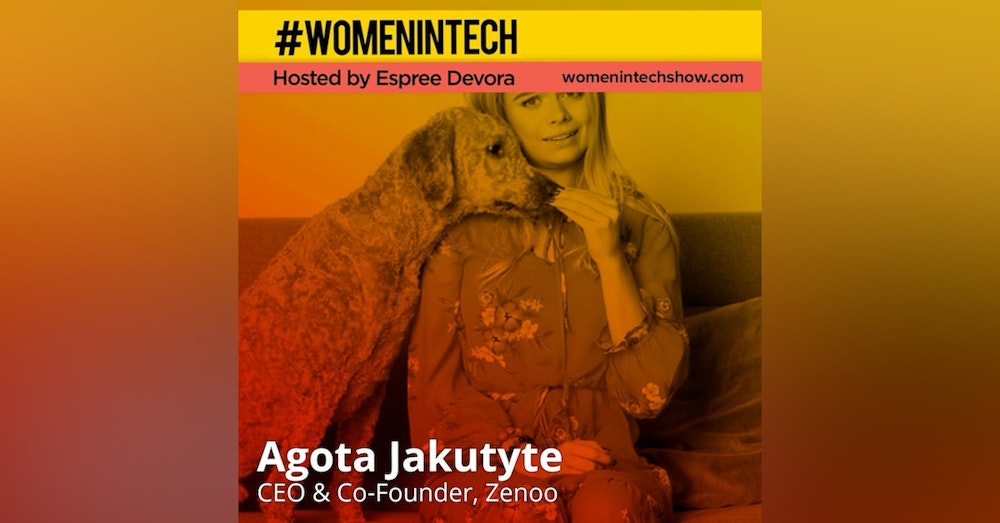 Agota Jakutyte of Zenoo, CEO & Co-Founder; Hacking Your Dog's Health: Women In Tech Lithuania