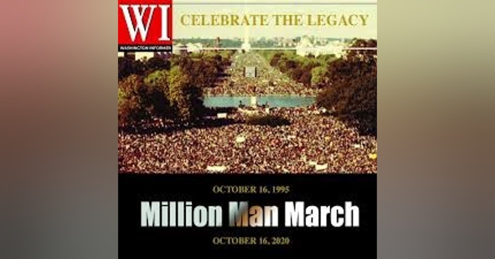 Episode 44, Part 4: Should There Be Another Million Man March?