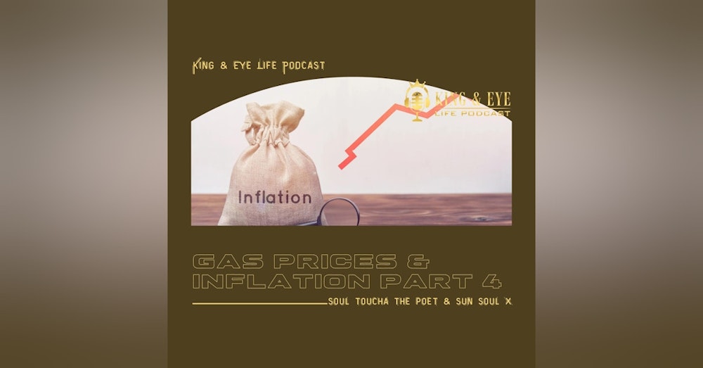 Episode 14, Part 4: Gas Prices & Inflation