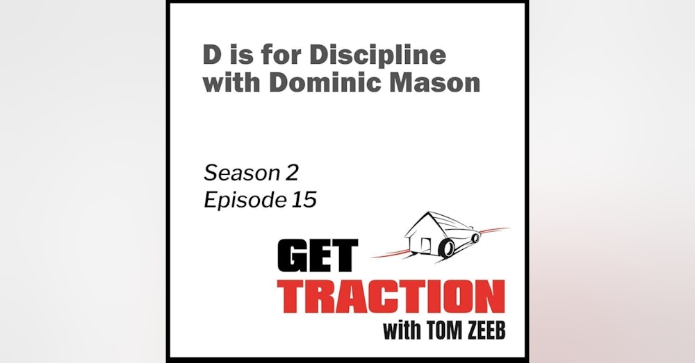 S2e15 D is for Discipline with Dominic Mason