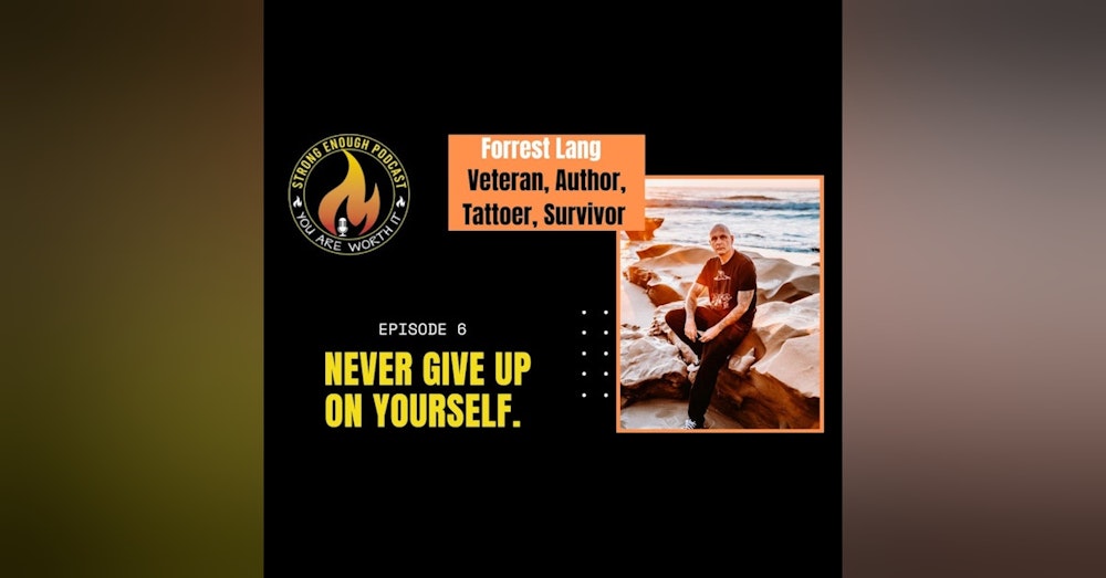 Forrest Lang: Never Give Up on Yourself
