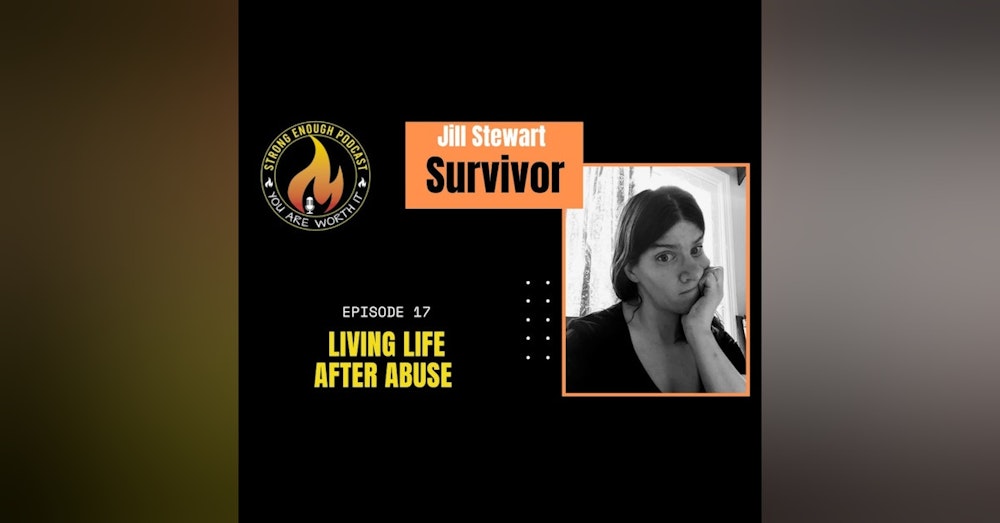 Jill Stewart: Living Life After Abuse