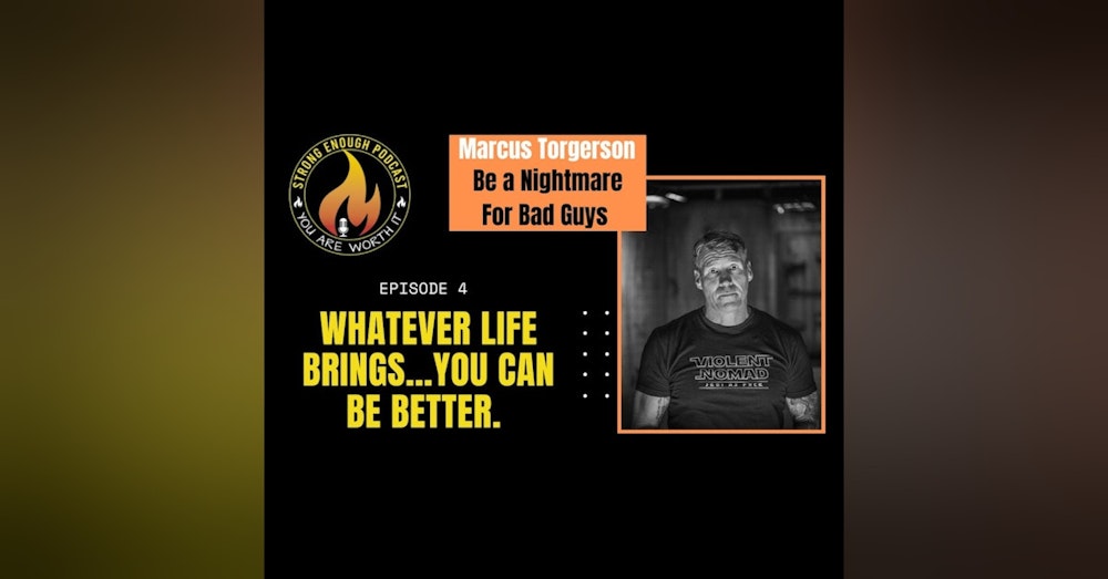 Marcus Torgerson: You Can Be Better