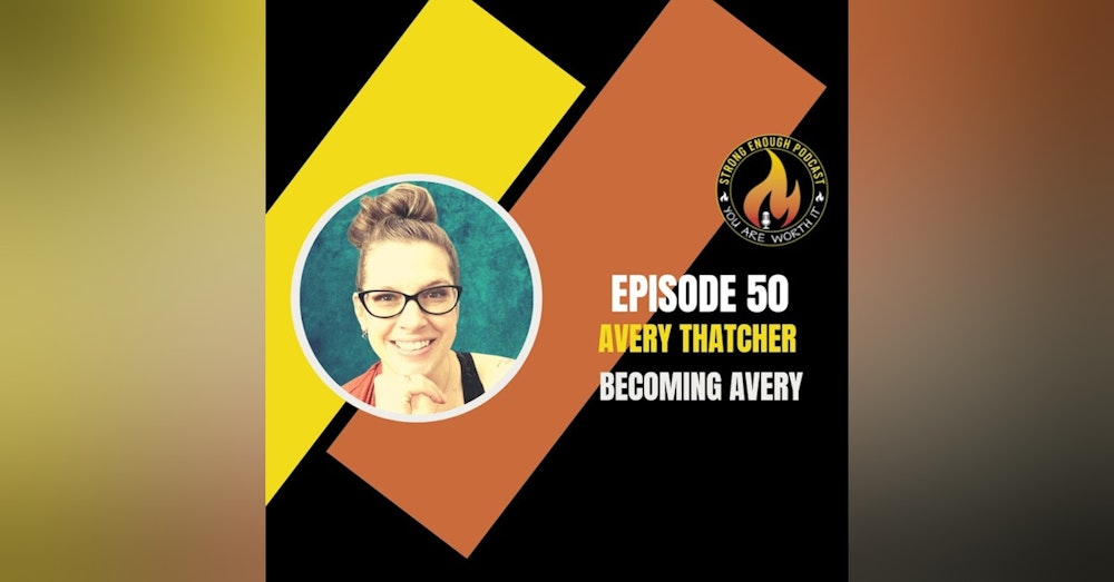 Avery Thatcher: Becoming Avery