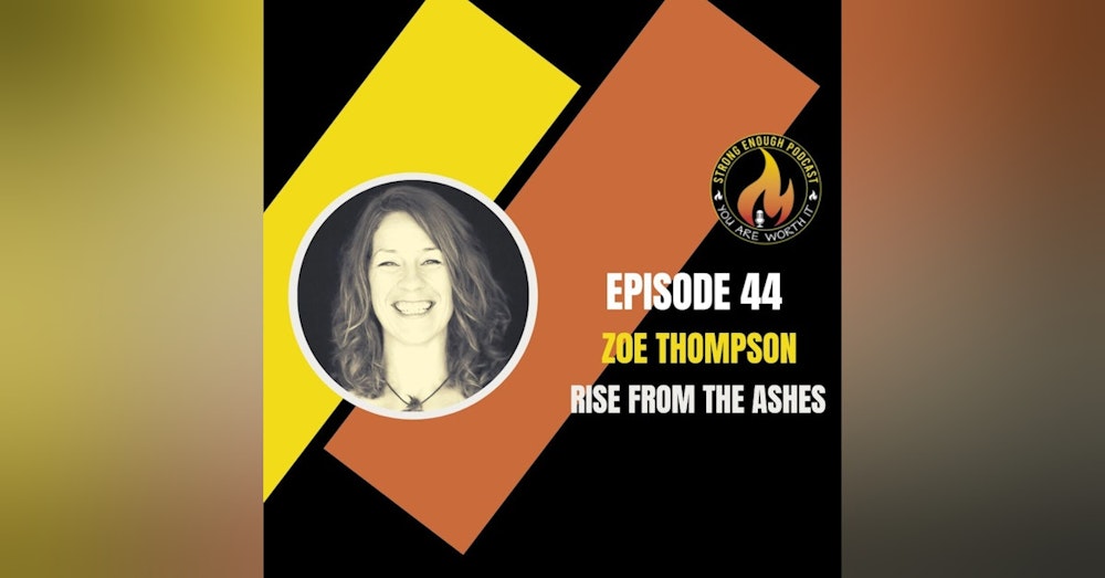 Zoe Thompson: Rise From the Ashes