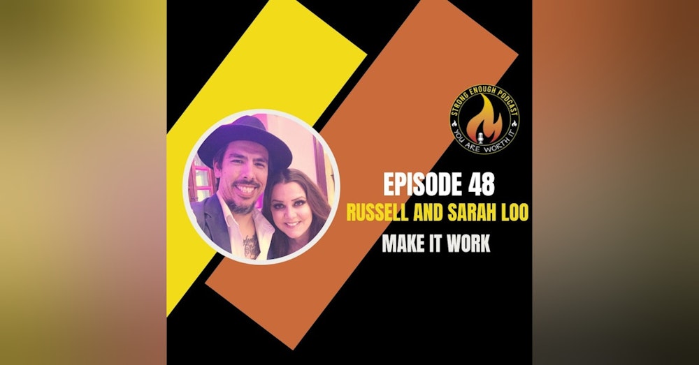 Russell and Sarah Loo: Make it Work