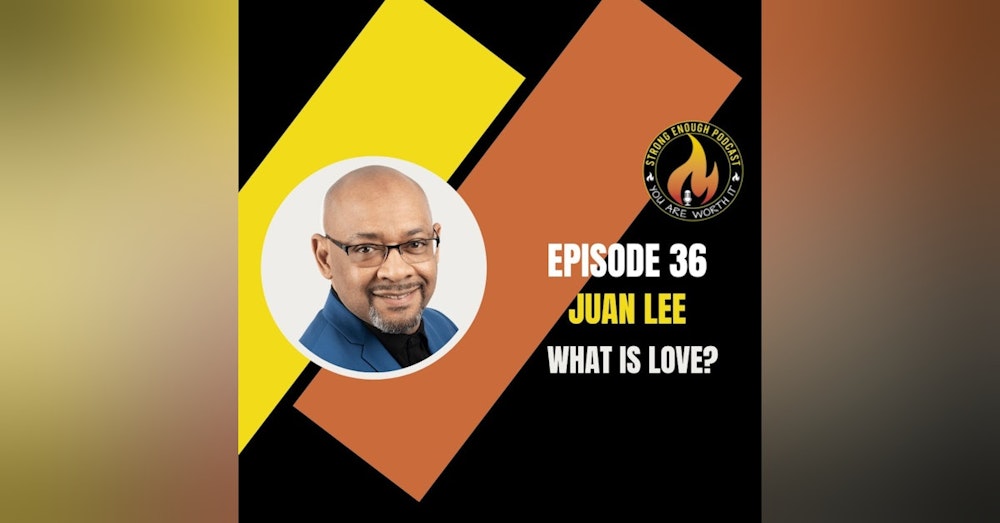 Juan Lee: What is Love?