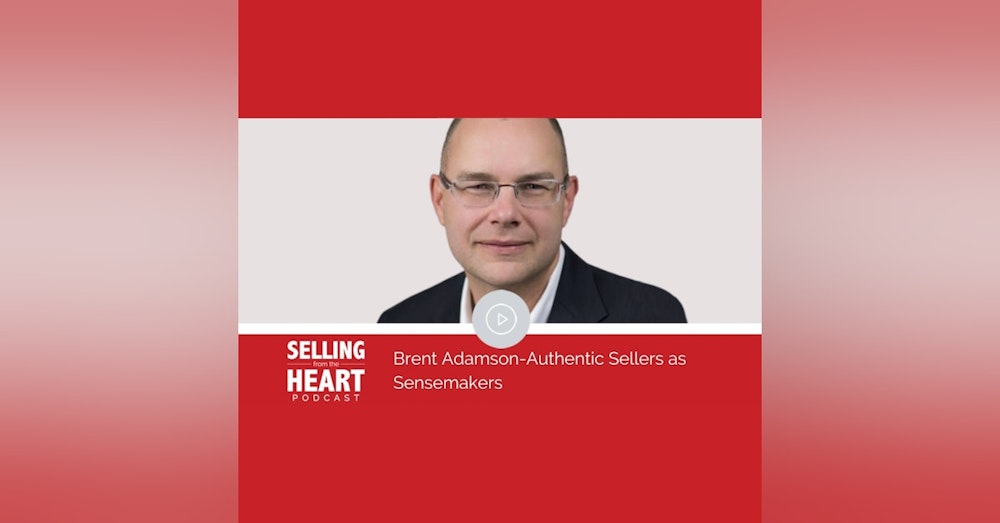 Brent Adamson-Authentic Sellers as Sensemakers