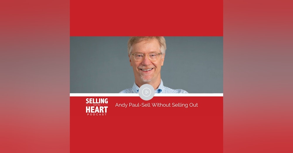 Andy Paul-Sell Without Selling Out