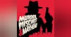Murder, Mischief & Mayhem!